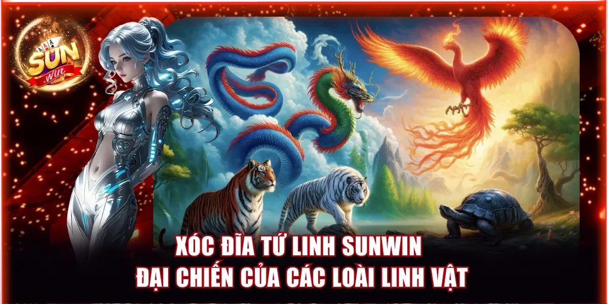 Xóc Đĩa Tứ Linh Sunwin