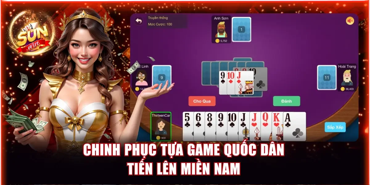 Top 5+ Game Bài Hot Nhất Hiện Nay - Đổi Thưởng Uy Tín 2 Chinh phục tựa game quốc dân Tiến lên miền Nam