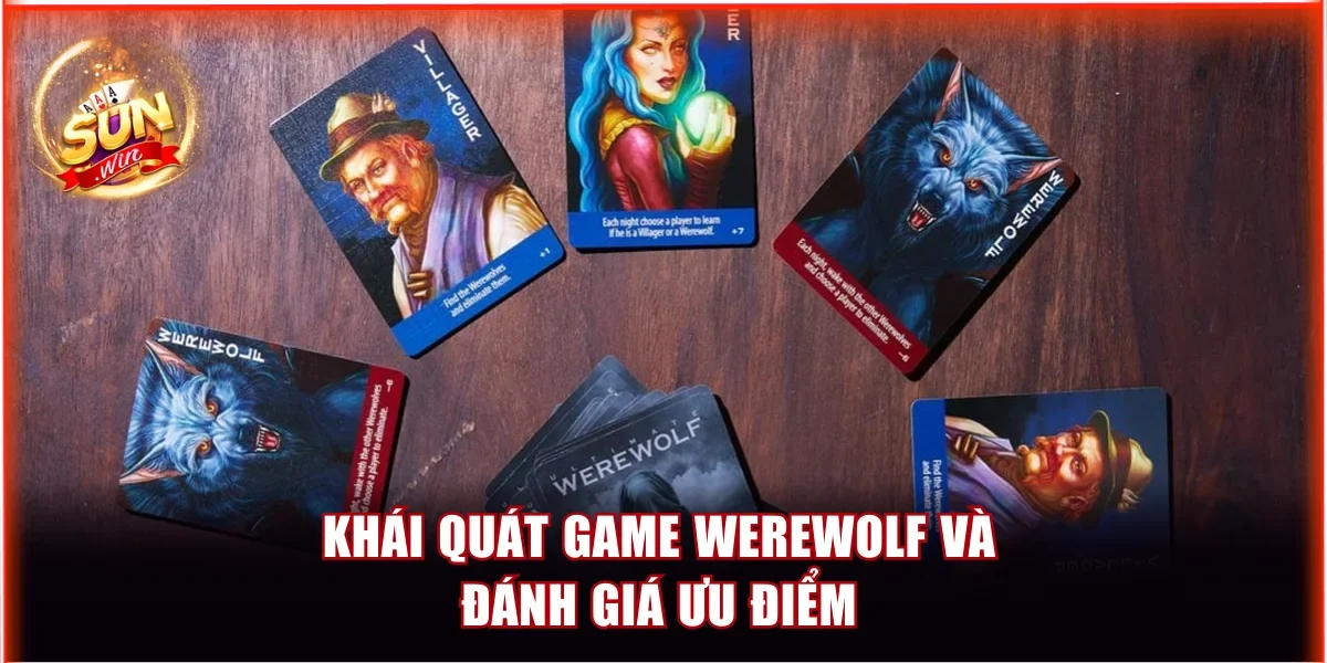Khái quát game Werewolf và đánh giá ưu điểm
