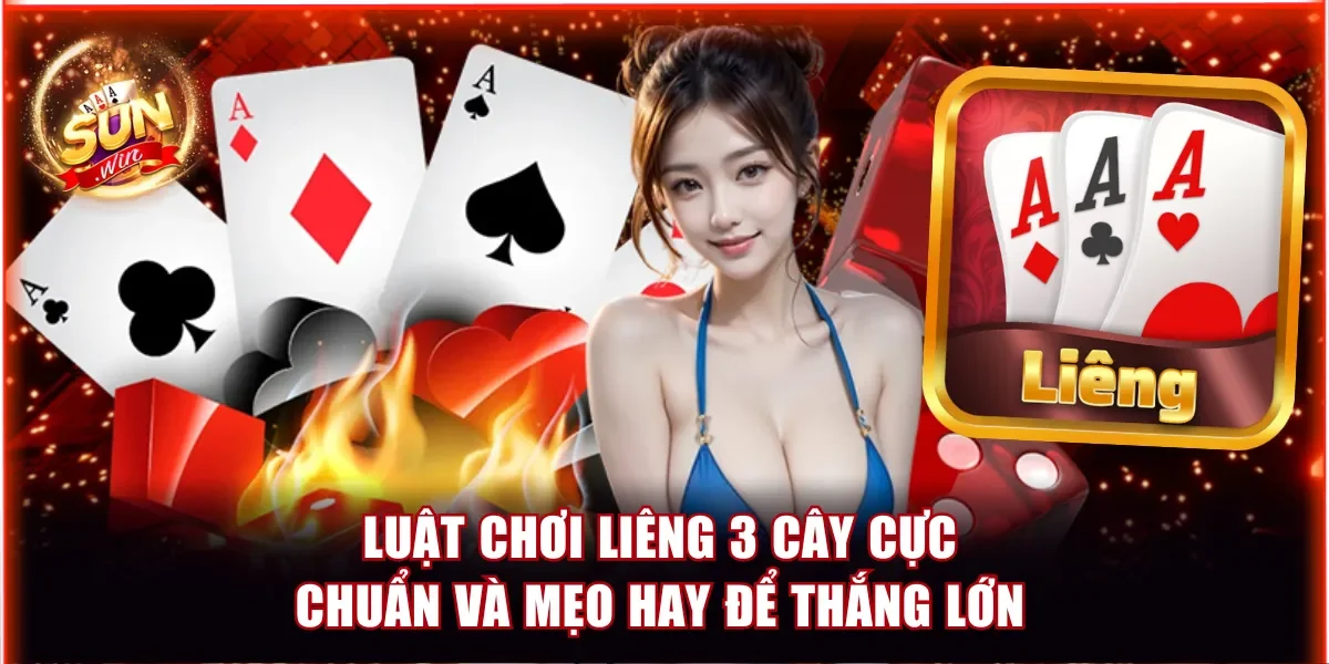 Luật chơi Liêng 3 Cây