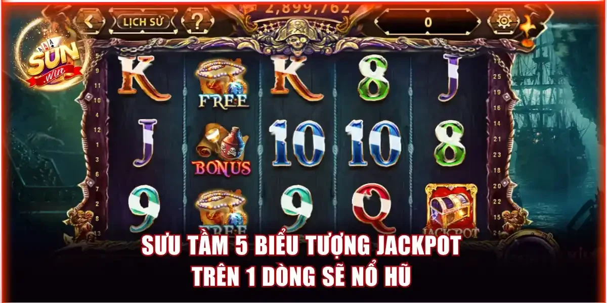 Sưu tầm 5 biểu tượng Jackpot trên 1 dòng sẽ nổ hũ
