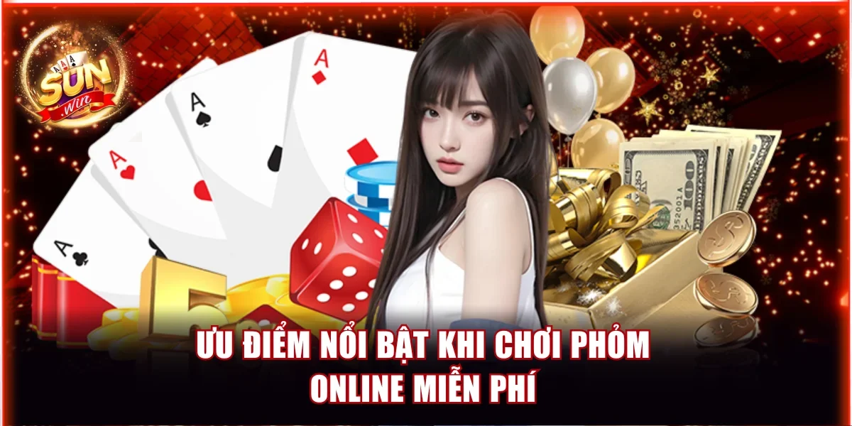 Top Tải Game Đánh Bài Phỏm Miễn Phí Được Ưa Chuộng Nhất 2 Ưu điểm nổi bật khi chơi phỏm online miễn phí