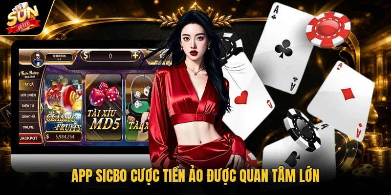 Điểm Danh 3 App Tài Xỉu Tiền Ảo Hàng Đầu Việt Nam 2026 3 App Sicbo cược tiền ảo được quan tâm lớn