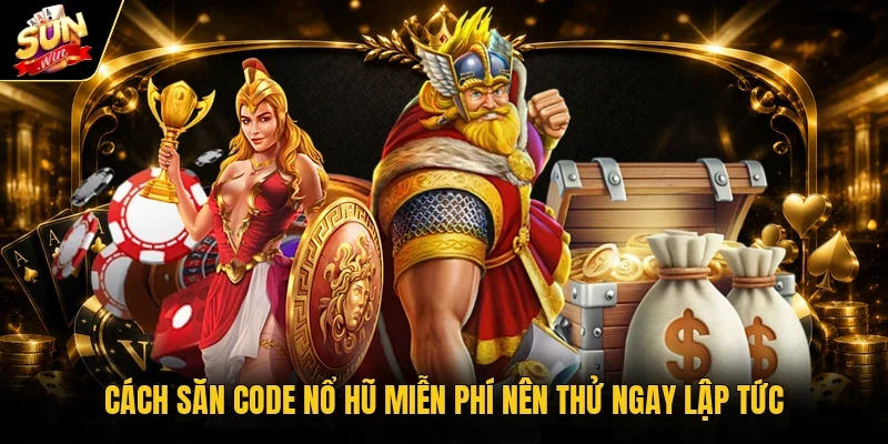 Cách Săn Code Nổ Hũ Miễn Phí Đỉnh Cao Nhận Quà Khủng Ngay 2 cách săn code nổ hũ miễn phí nên thử ngay lập tức