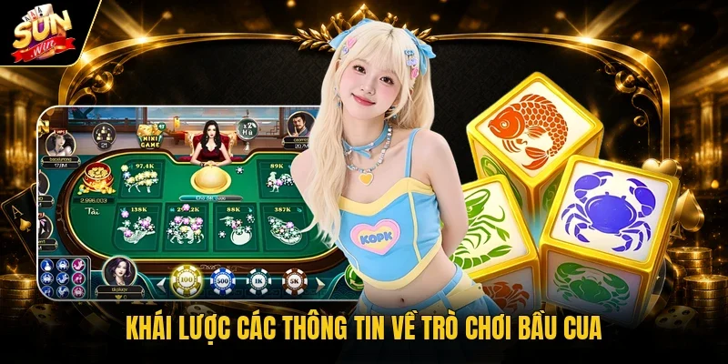 Khái lược các thông tin về trò chơi Bầu cua