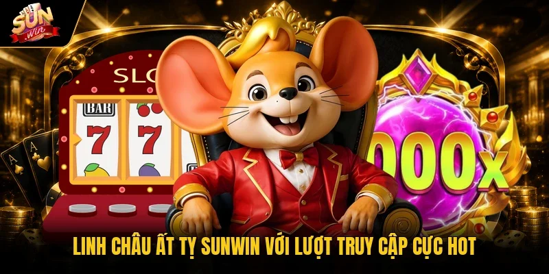Linh Châu Ất Tỵ Sunwin - Bí Quyết Bùng Nổ 99% Thưởng Lớn 2 Linh Châu Ất Tỵ Sunwin với lượt truy cập cực hot