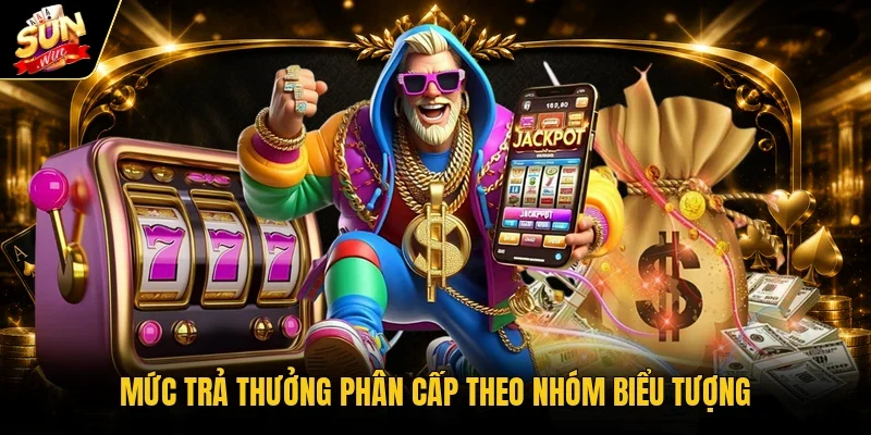 Mức trả thưởng phân cấp theo nhóm biểu tượng