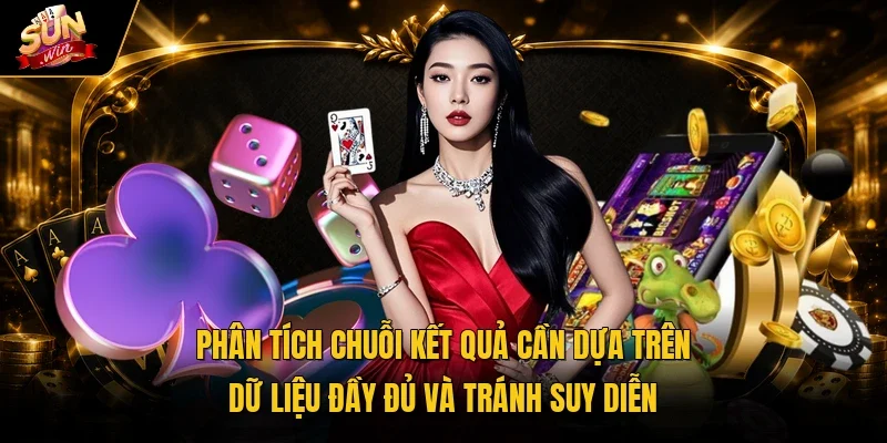 Cách Soi Cầu Rồng Hổ Sunwin Giúp Đọc Nhịp Rõ Ràng Hơn 4 Phân tích chuỗi kết quả cần dựa trên dữ liệu đầy đủ và tránh suy diễn
